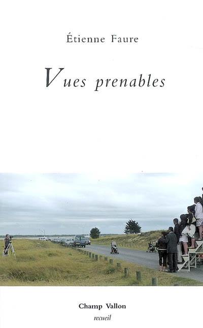 Vues prenables : poèmes