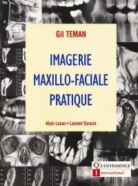 Imagerie maxillo-faciale pratique