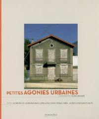 Petites agonies urbaines