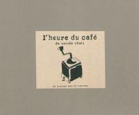 L'heure du café