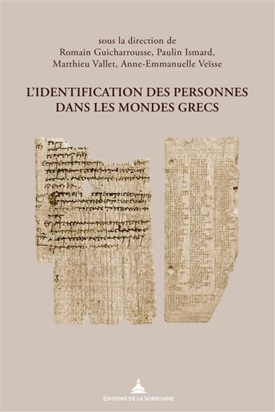 L'identification des personnes dans les mondes grecs