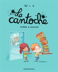 La cantoche. Vol. 7. Buffet à volonté