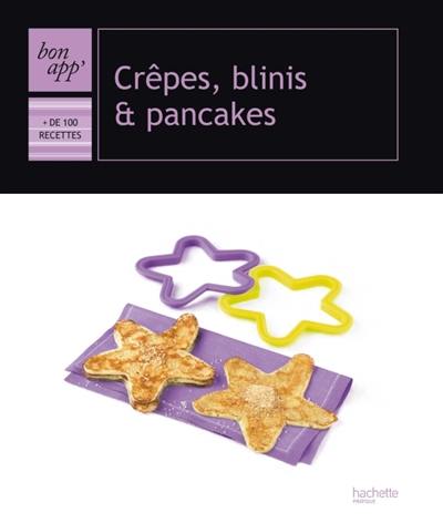 Crêpes, blinis et pancakes