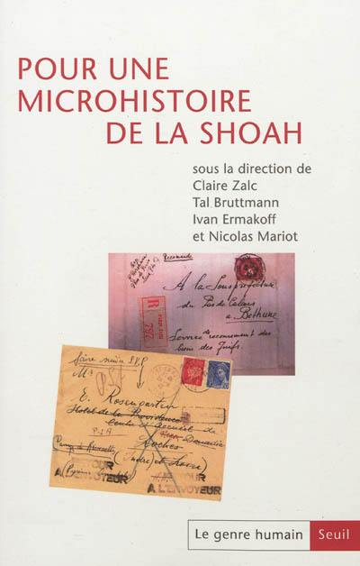 Genre humain (Le), n° 52. Pour une microhistoire de la Shoah