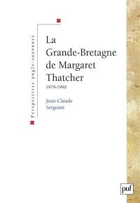 La Grande-Bretagne de Margaret Thatcher : 1979-1990