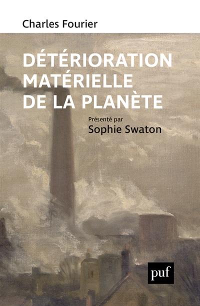 Détérioration matérielle de la planète