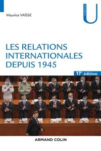 Les relations internationales depuis 1945