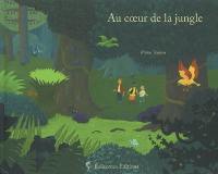 Au coeur de la jungle