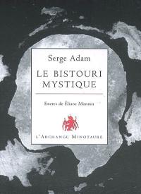 Le bistouri mystique