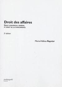 Droit des affaires : droit commercial des affaires et droit de la concurrence