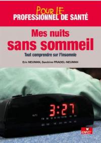 Mes nuits sans sommeil : tout comprendre sur l'insomnie