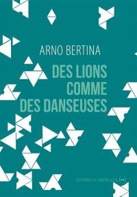 Des lions comme des danseuses