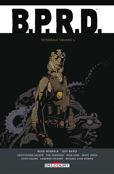 BPRD : intégrale. Vol. 1