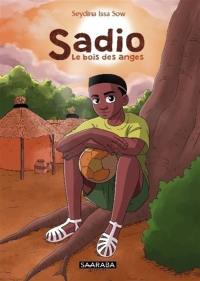 Sadio : le bois des anges