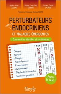 Perturbateurs neuro-endocriniens et maladies émergentes : comment les identifier et se détoxiner