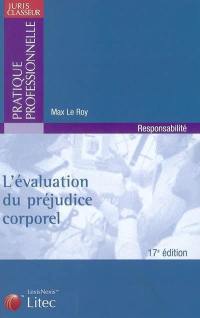 L'évaluation du préjudice corporel : expertises, principes, indemnités