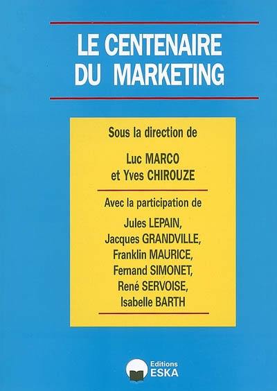 Le centenaire du marketing