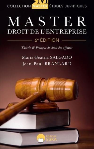 Master droit de l'entreprise : théorie & pratique du droit des affaires