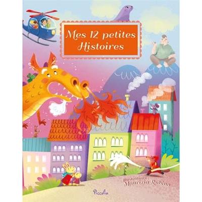 Mes 12 petites histoires. Vol. 4