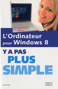 L'ordinateur pour Windows 8, y a pas plus simple