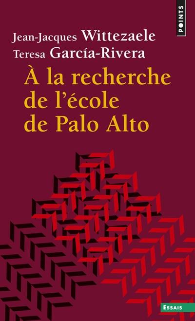 A la recherche de l'école de Palo Alto