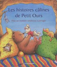 Les histoires câlines de Petit Ours : pour un moment de tendresse à partager