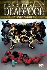 Fear itself. Deadpool & compagnie