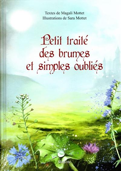 Petit traité des brumes et simples oubliés : alchémille et mandragore