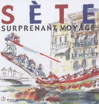 Sète : surprenant voyage