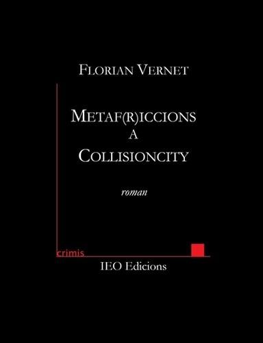 Metaf(r)iccions a Collisioncity