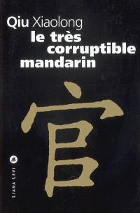 Le très corruptible mandarin