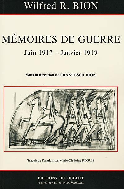 Mémoires de guerre : juin 1917-janvier 1919