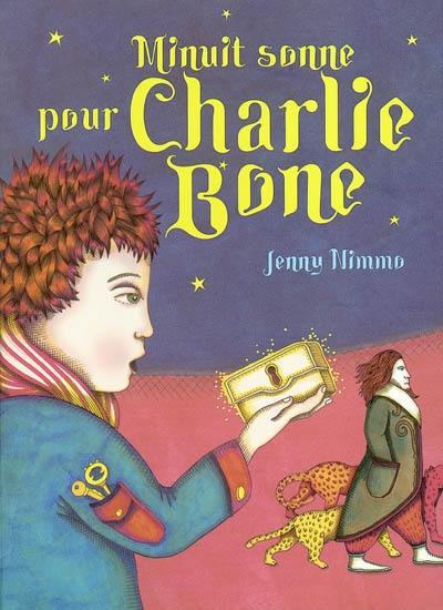 Les enfants du roi rouge. Vol. 1. Minuit sonne pour Charlie Bone