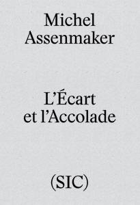 L'écart et l'accolade