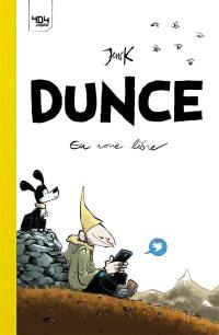 Dunce. En roue libre