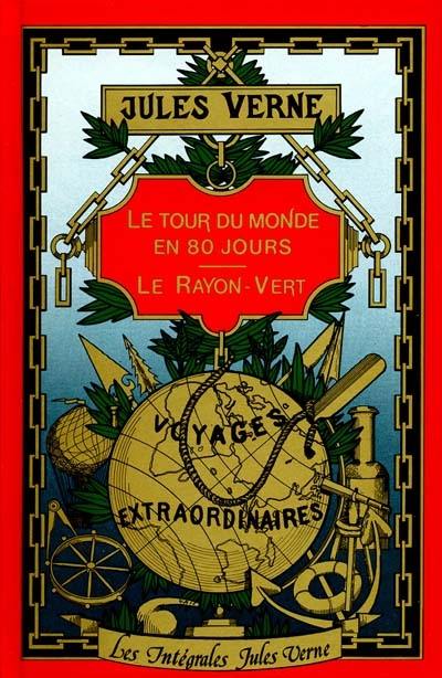 Le Tour du monde en 80 jours. Le Rayon-vert