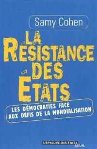 La résistance des Etats : les démocraties face aux défis de la mondialisation