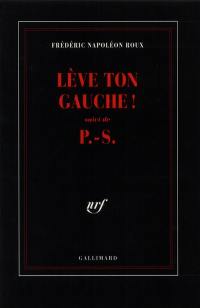 Lève ton gauche !. P.-S.