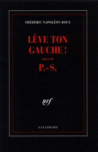 Lève ton gauche !. P.-S.