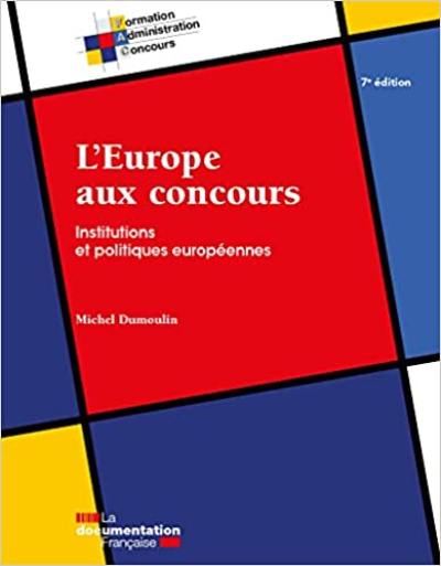 L'Europe aux concours : institutions et politiques européennes