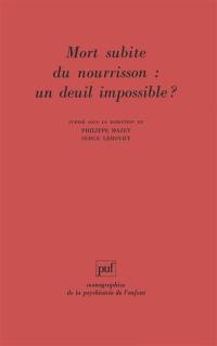 Mort subite du nourrisson : un deuil impossible