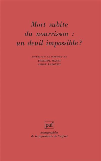 Mort subite du nourrisson : un deuil impossible