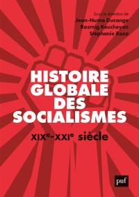 Histoire globale des socialismes : XIXe-XXIe siècle