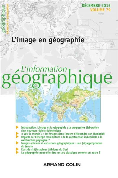 Information géographique (L'), n° 79-4. L'image en géographie