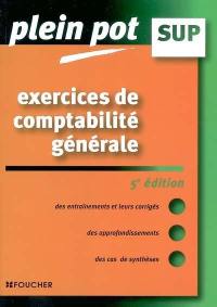 Exercices de comptabilité générale : enseignement supérieur, BTS, DUT tertaires