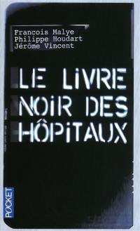 Le livre noir des hôpitaux