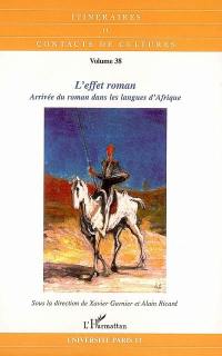 Itinéraires et contact de cultures, n° 38. L'effet roman : arrivée du roman dans les langues d'Afrique