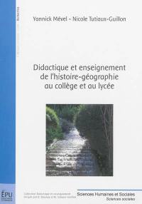 Didactique et enseignement de l'histoire géographie au collège et au lycée