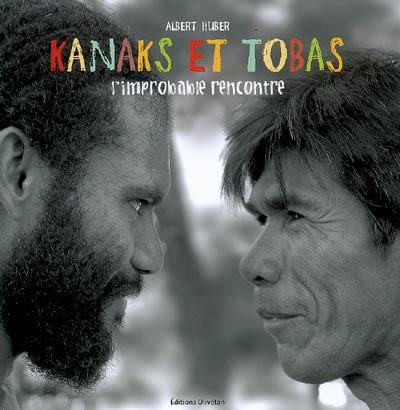 Kanaks et Tobas : l'improbable rencontre