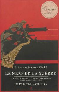 Le nerf de la guerre : la longue histoire des liaisons dangereuses entre argent et guerre